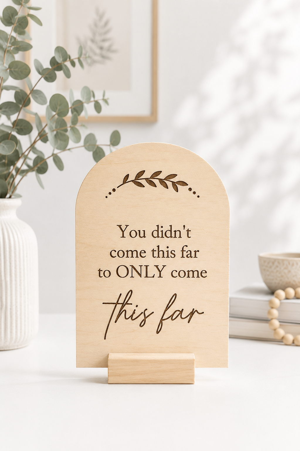 Inspirational Quote Plaque